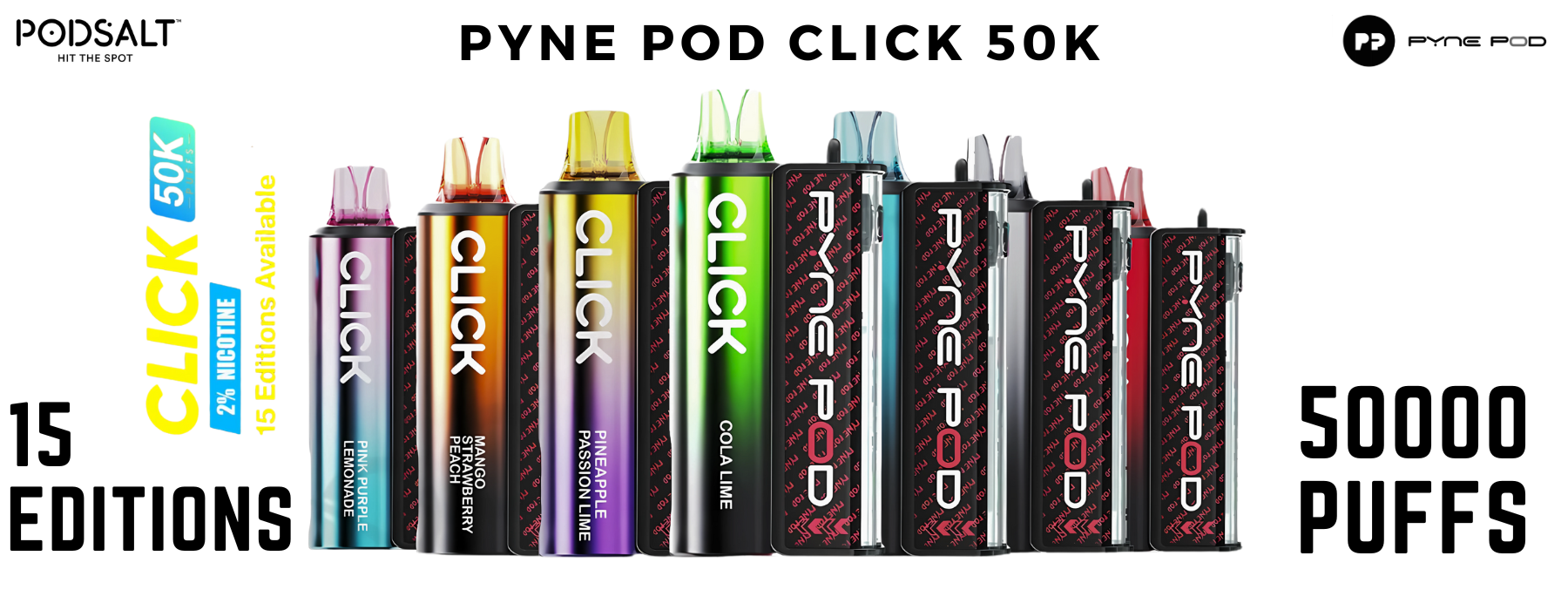 Buy Pyne Pod Click 50K Puff Vape Pod Kit - 1st TPD 50000 Puff Vape